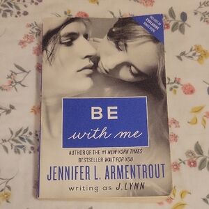 Be With Me by Jennifer L. Armentrout Book